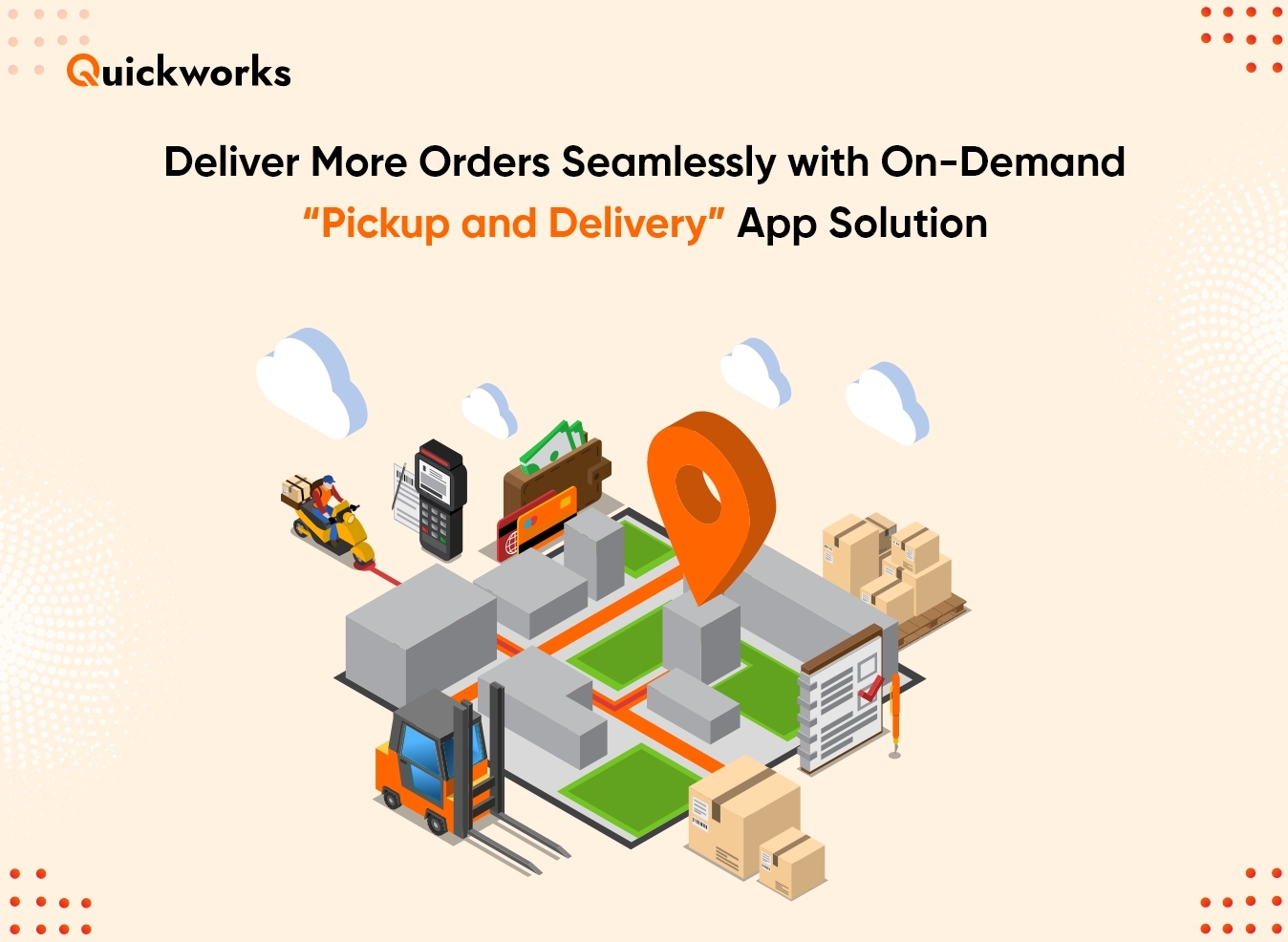 Deliver More Orders Seamlessly with On-Demand “Pickup and Delivery” App Solution