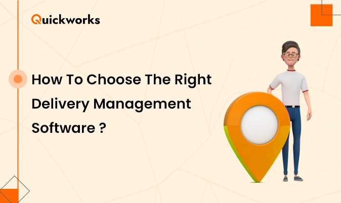 Choosing the Right Delivery Management Software