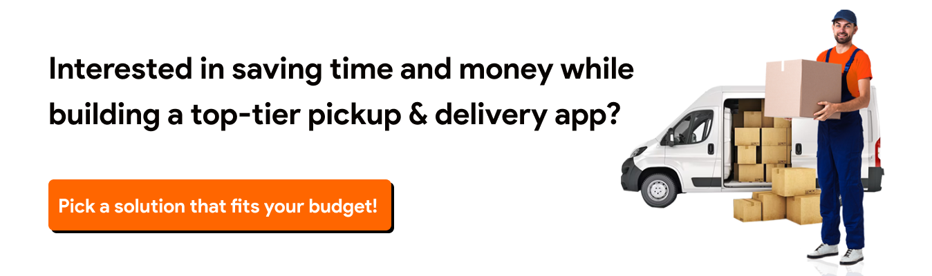pickup and delivery app development cost 