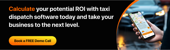 Calculate ROI with taxi dispatch software 