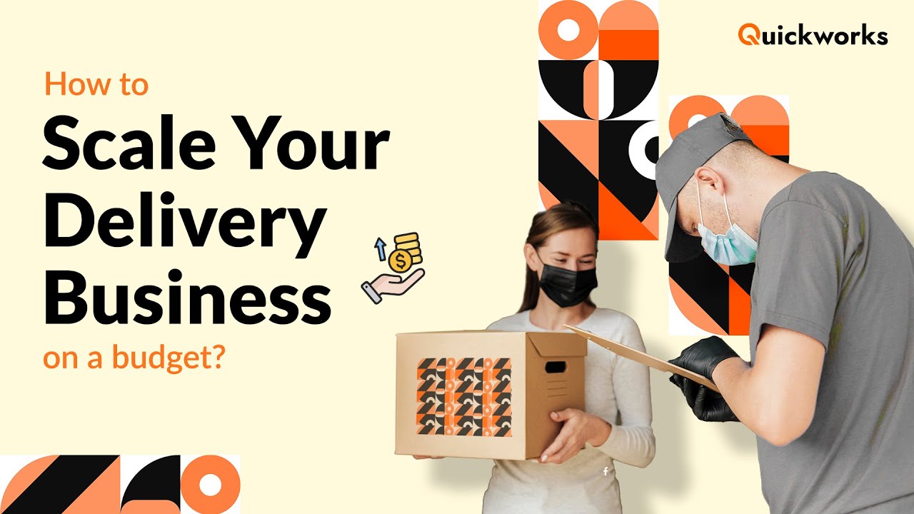 How to Scale Your Delivery Business Without Breaking the Bank