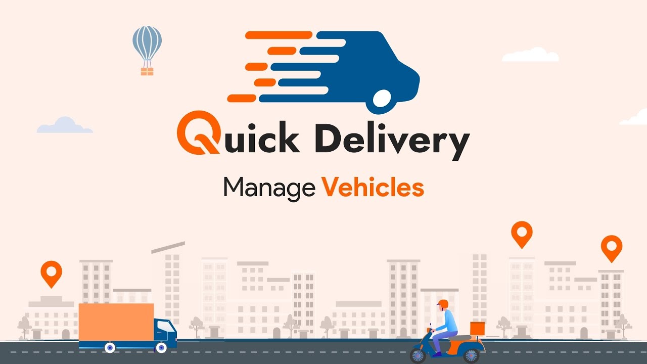 Managing Vehicles in Delivery Management Software | Quickdelivery