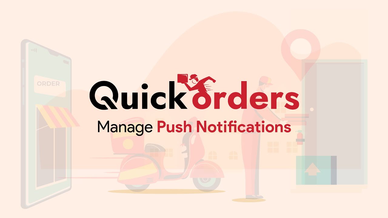 How to Send Push Notifications in Quickorders | Smart Order Management Software by QuickWorks