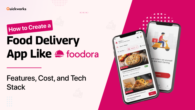 How to Build a Food Delivery App Like Foodora: Features, Cost, and Tech Stack